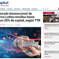 El mercado transaccional de Amrica Latina moviliza hasta abril un 35% de capital, segn TTR